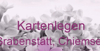Kartenlegen Grabenstätt, Chiemsee | Top-Experten für Kartenlegen, Wahrsagen, Hellsehen, Zukunftsdeutung.